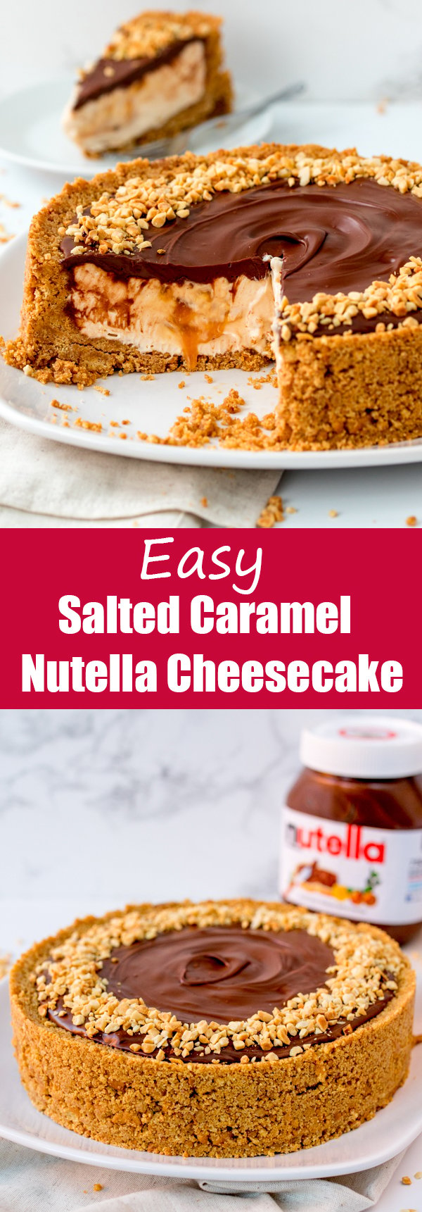 easy nutella salted caramel cheesecake pin